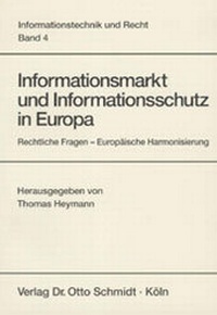Abbildung von: Informationsmarkt und Informationsschutz in Europa - Otto Schmidt Verlag