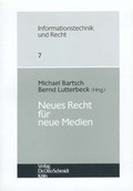 Cover: Neues Recht f&uuml;r neue Medien - Otto Schmidt Verlag