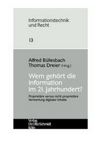 Abbildung von: Wem gehört die Information im 21. Jahrhundert? - Otto Schmidt Verlag