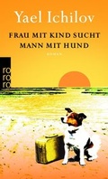 Cover: Frau mit Kind sucht Mann mit Hund - Rowohlt Taschenbuch