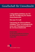 Bild: Luftqualitätsrichtlinien der EU und die Novellierung des Immissionsschutzrechts - - - Die neue TA Luft - - - Umsetzung der Wasserrahmenrichtlinie: Neue Verwaltungsstrukturen und Planungsinstrumente im Gewässerschutzrecht - Erich Schmidt Verlag