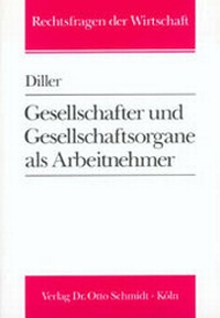 Abbildung von: Gesellschafter und Gesellschaftsorgane als Arbeitnehmer - Otto Schmidt Verlag