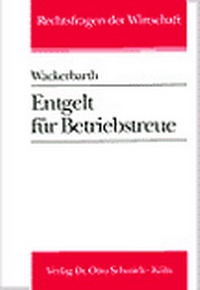 Abbildung von: Entgelt für Betriebstreue - Otto Schmidt Verlag