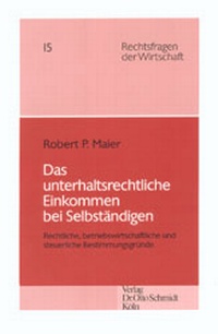 Abbildung von: Das unterhaltsrechtliche Einkommen bei Selbständigen - Otto Schmidt Verlag