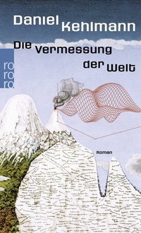 Abbildung von: Die Vermessung der Welt - Rowohlt Taschenbuch