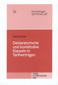 Abbildung von: Deklaratorische und konstitutive Klauseln in Tarifverträgen - Otto Schmidt Verlag