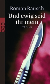 Abbildung von: Und ewig seid ihr mein - Rowohlt Taschenbuch