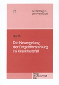 Cover: Die Neuregelung de Entgeltfortzahlung im Krankheitsfall - Otto Schmidt Verlag