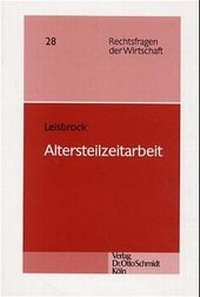 Abbildung von: Altersteilzeitarbeit - Otto Schmidt Verlag