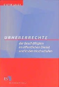 Cover: Urheberrechte der Besch&auml;ftigten im &ouml;ffentlichen Dienst und in den Hochschulen - Erich Schmidt Verlag