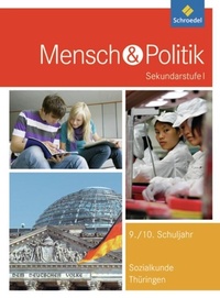 Abbildung von: Mensch und Politik SI - Ausgabe 2012 für Gymnasien in Thüringen - Schroedel