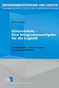 Cover: G&uuml;terverkehr - Eine Integrationsaufgabe f&uuml;r die Logistik - Erich Schmidt Verlag