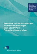 Bild: Bewertung und Berücksichtigung von Umweltauswirkungen nach § 12 UVPG in Planfeststellungsverfahren - Erich Schmidt Verlag
