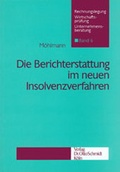 Cover: Die Berichterstattung im neuen Insolvenzverfahren - Otto Schmidt Verlag