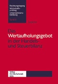 Cover: Das Wertaufholungsgebot in der Handels- und Steuerbilanz - Otto Schmidt Verlag
