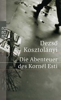 Bild: Die Abenteuer des Kornél Esti - Rowohlt Taschenbuch