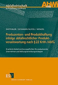 Abbildung von: Produzenten- und Produkthaftung infolge abfallrechtlicher Produktverantwortung nach § 22 KrW-/AbfG - Erich Schmidt Verlag
