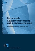 Bild: Kommunale Abwasserbeseitigung und Abgabenerhebung - Erich Schmidt Verlag