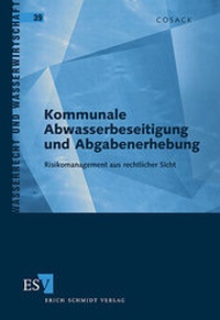 Abbildung von: Kommunale Abwasserbeseitigung und Abgabenerhebung - Erich Schmidt Verlag