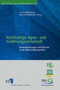 Cover: Nachhaltige Agrar- und Ern&auml;hrungswirtschaft - Erich Schmidt Verlag