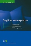 Cover: Dingliche Nutzungsrechte - Erich Schmidt Verlag