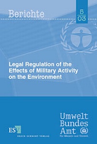 Bild: Legal Regulation of the Effects of Military Activity on the Environment - Erich Schmidt Verlag