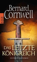 Cover: Das letzte K&ouml;nigreich - Rowohlt Taschenbuch