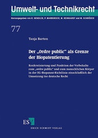 Bild: Der "Ordre public" als Grenze der Biopatentierung - Erich Schmidt Verlag