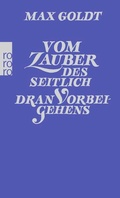 Cover: Vom Zauber des seitlich dran Vorbeigehens - Rowohlt Taschenbuch