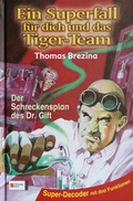 Cover: Tiger-Team Superfall, Band 01 - Schneiderbuch