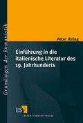 Cover: Einf&uuml;hrung in die italienische Literatur des 19. Jahrhunderts - Erich Schmidt Verlag