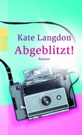 Cover: Abgeblitzt! - Rowohlt Taschenbuch
