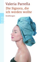 Cover: Die Signora, die ich werden wollte - Rowohlt Taschenbuch
