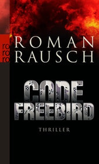 Abbildung von: Code Freebird - Rowohlt Taschenbuch