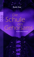 Cover: Die Schule des Gehorsams - Rowohlt Taschenbuch