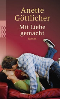 Abbildung von: Mit Liebe gemacht - Rowohlt Taschenbuch