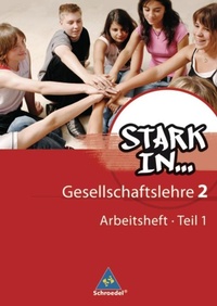Abbildung von: Stark in ... Gesellschaftslehre - Ausgabe 2007 - Schroedel