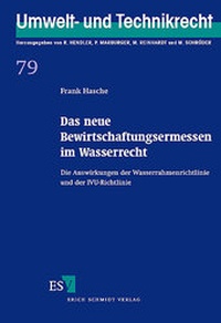 Abbildung von: Das neue Bewirtschaftungsermessen im Wasserrecht - Erich Schmidt Verlag