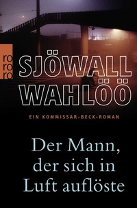 Abbildung von: Der Mann, der sich in Luft auflöste: Ein Kommissar-Beck-Roman - Rowohlt Taschenbuch