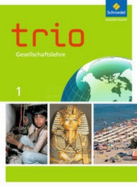 Abbildung von: Trio Gesellschaftslehre - Ausgabe 2014 für Hessen - Schroedel