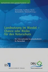 Abbildung von: Landnutzung im Wandel - Chance oder Risiko für den Naturschutz - Erich Schmidt Verlag