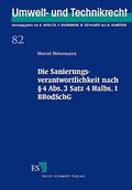 Bild: Die Sanierungsverantwortlichkeit nach § 4 Abs. 3 Satz 4 Halbs. 1 BBodSchG - Erich Schmidt Verlag