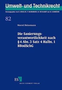 Abbildung von: Die Sanierungsverantwortlichkeit nach § 4 Abs. 3 Satz 4 Halbs. 1 BBodSchG - Erich Schmidt Verlag