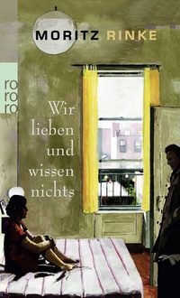 Abbildung von: Wir lieben und wissen nichts - Rowohlt Taschenbuch