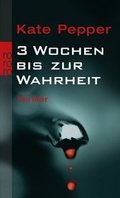 Cover: 3 Wochen bis zur Wahrheit - Rowohlt Taschenbuch