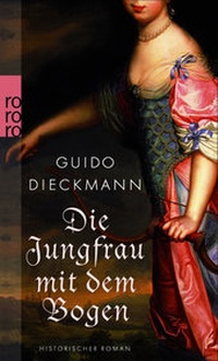 Abbildung von: Die Jungfrau mit dem Bogen - Rowohlt Taschenbuch