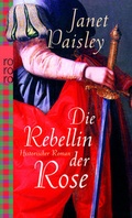 Cover: Die Rebellin der Rose - Rowohlt Taschenbuch