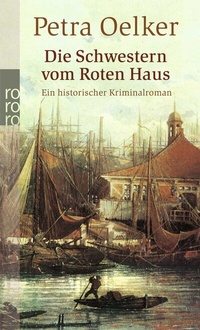 Abbildung von: Die Schwestern vom Roten Haus - Rowohlt Taschenbuch