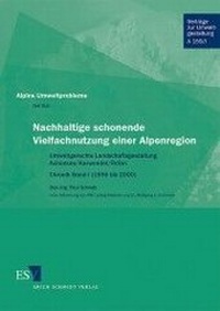 Abbildung von: Alpine Umweltprobleme. Ergebnisse des Forschungsprojekts Achenkirch / Alpine Umweltprobleme - Erich Schmidt Verlag