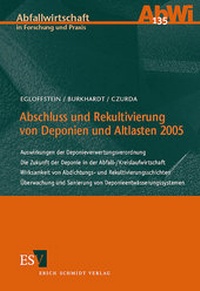 Abbildung von: Abschluss und Rekultivierung von Deponien und Altlasten 2005 - Erich Schmidt Verlag